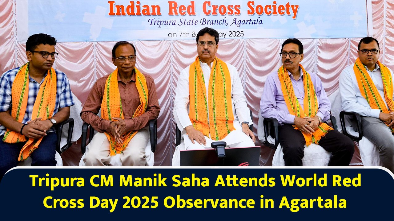 Tripura CM Manik Saha Attends World Red Cross Day 2025 Observance in Agartala