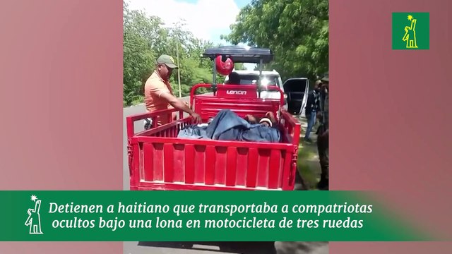 Detienen a haitiano que transportaba a compatriotas ocultos bajo una lona en motocicleta de tres ruedas