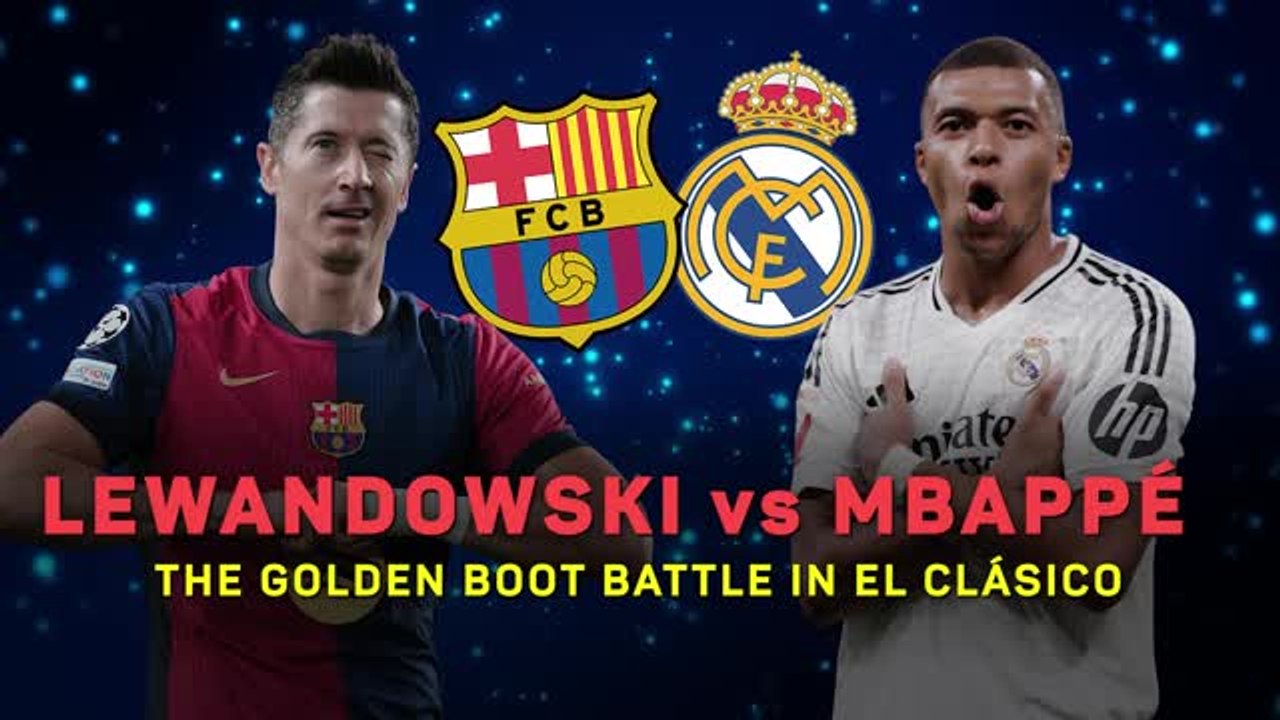 Lewandowski vs Mbappe - the golden boot battle in El Clasico