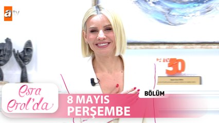 Esra Erol'da 8 Mayıs 2025 | Tek Parça