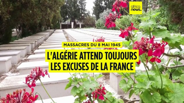 Algérie : massacres du 8 mai 1945, les excuses de Paris toujours attendues