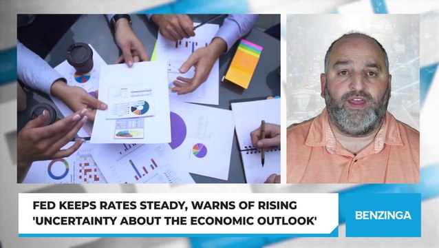 Fed Keeps Rates Steady, Warns Of Rising 'Uncertainty About The Economic Outlook'