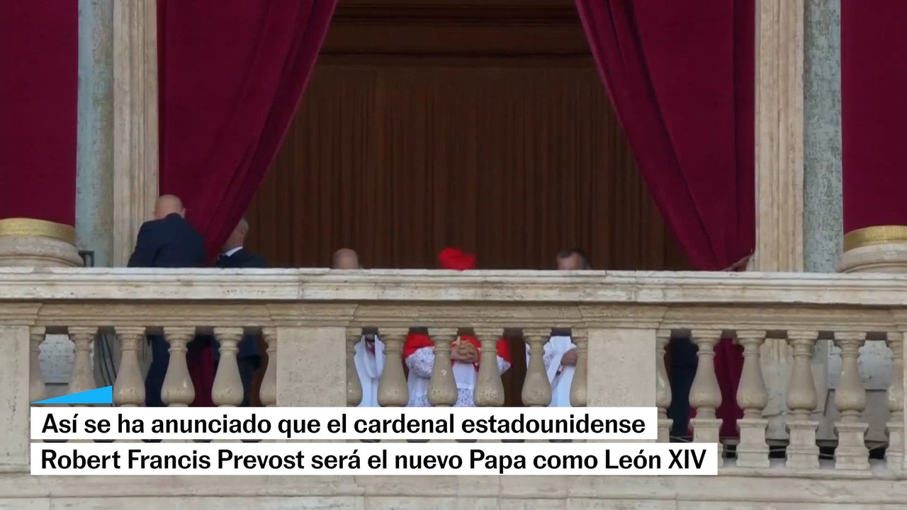 León XIV es el nuevo Papa: el cardenal Robert Francis Prevost ha sido elegido Pontífice 267º