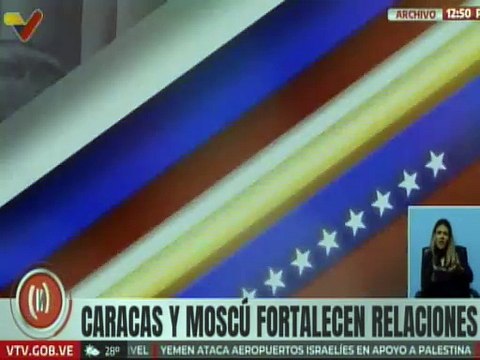 Especial | Venezuela y Rusia continúan reforzando sus lazos históricos de cooperación y hermandad