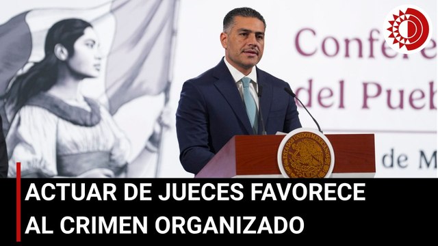 Sistemática actuación de jueces ha favorecido al crimen organizado: SSPC