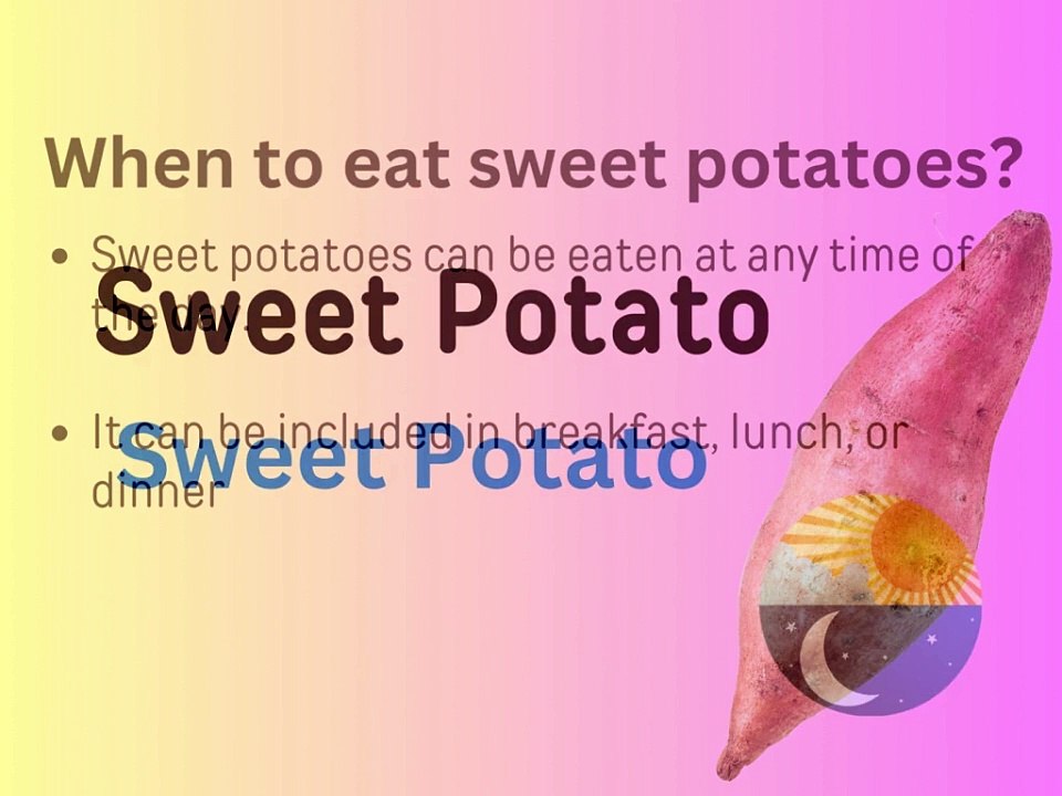 Sweet potato, benefits and disadvantages of eating sweet potato, when to eat sweet potato, how much sweet potato to eat, effect of sweet potato,
