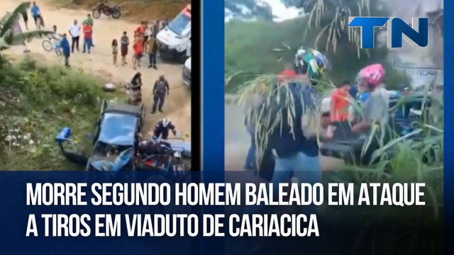 Morre segundo homem baleado em ataque a tiros em viaduto de Cariacica