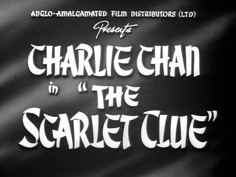 Charlie Chan's The Scarlet Clue (1945) – A Mystery of Espionage and Intrigue