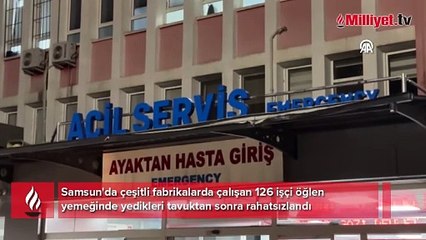 Samsun'da 126 işçi yedikleri yemekten sonra hastanelere başvurdu