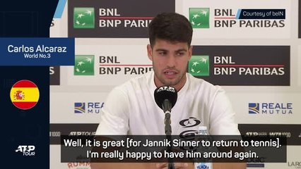 Sinner's return 'is great for tennis' - Alcaraz