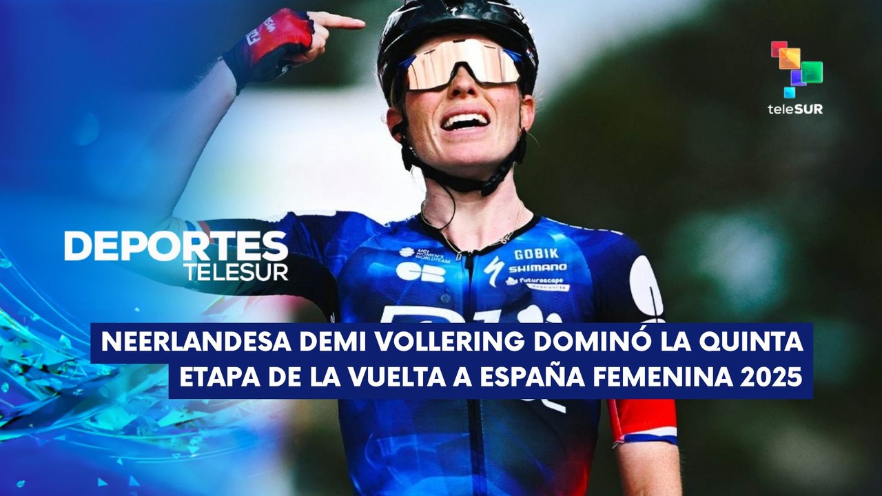 Demi Vollering dominó 5ta. etapa de Vuelta a España femenina DEPORTES TELESUR  01-05-2025