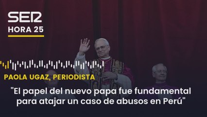 La periodista que destapó los casos de abuso sexual de un grupo religioso en Perú: "El papel de León XIV fue determinante"