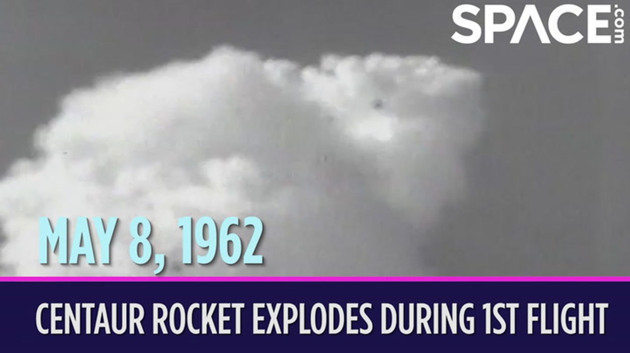 OTD In Space - May 8: Centaur Rocket Explodes During Maiden Flight