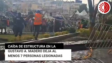 Caída de estructura en la Gustavo A. Madero deja al menos 7 personas lesionadas
