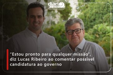 “Estou pronto para qualquer missão”, diz Lucas Ribeiro ao comentar possível candidatura ao governo