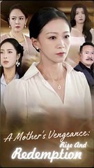 a mother's vengeance rise and redemption chinese drama - LightFrame Stories