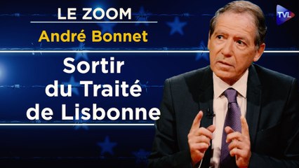 Zoom - André Bonnet : Les preuves de la trahison démocratique