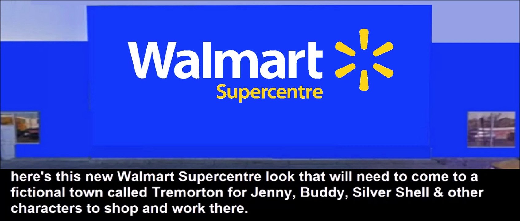 Walmart Supercentre will be coming to a fictional town Tremorton soon as possible