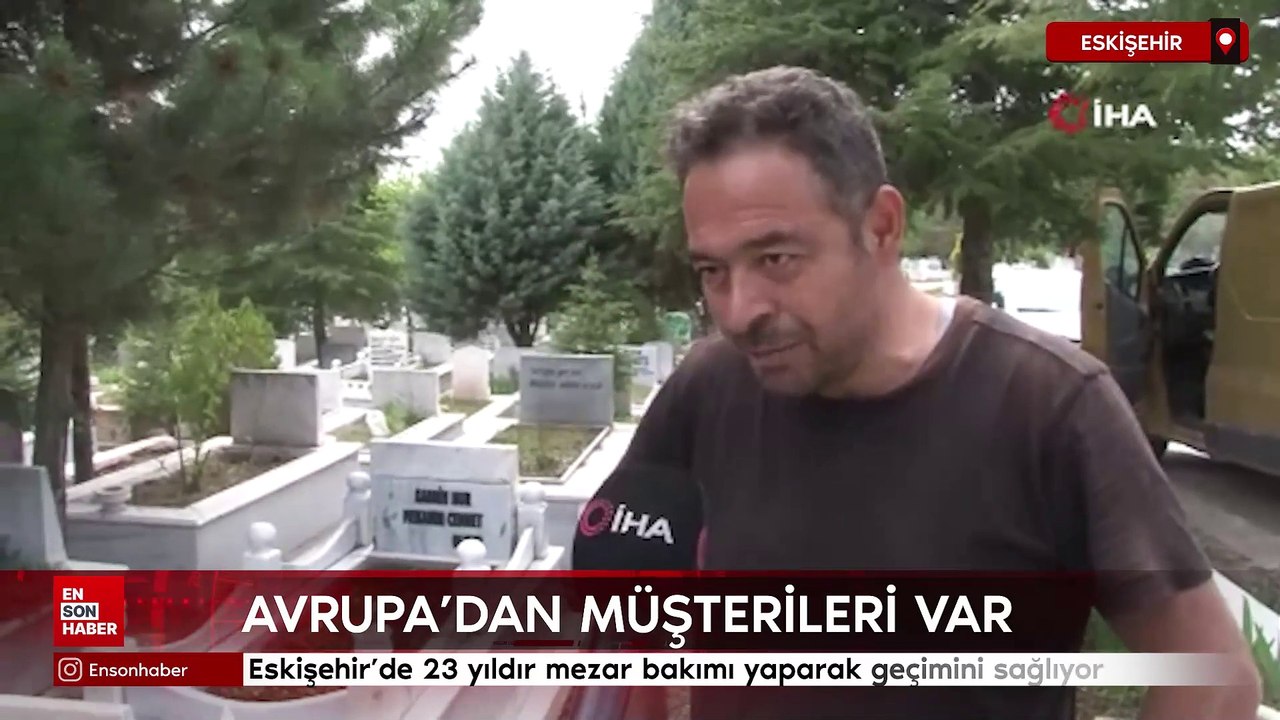 Eskişehir'de 23 yıldır mezar bakımı yaparak geçimini sağlıyor