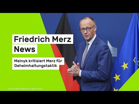 Friedrich Merz News: Melnyk kritisiert Merz für Geheimhaltungstaktik