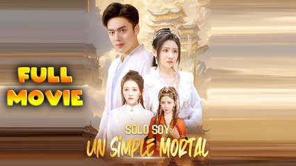 Solo Soy un Simple Mortal (Doblado) Completa En Español