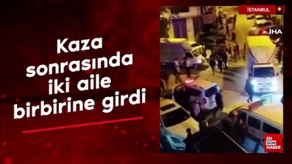 İstanbul'da kaza sonrasında iki aile birbirine girdi