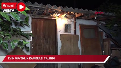 Evin güvenlik kamerası çalındı