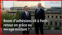 Boom d’adhésions LR à Paris : retour en grâce ou mirage militant ?