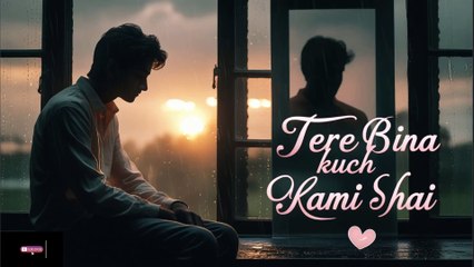 Tere Bina Kuch Kami Si Hai 💔| Heartfelt Song About Love & Loss | #song #hindisong #sadsong #trending