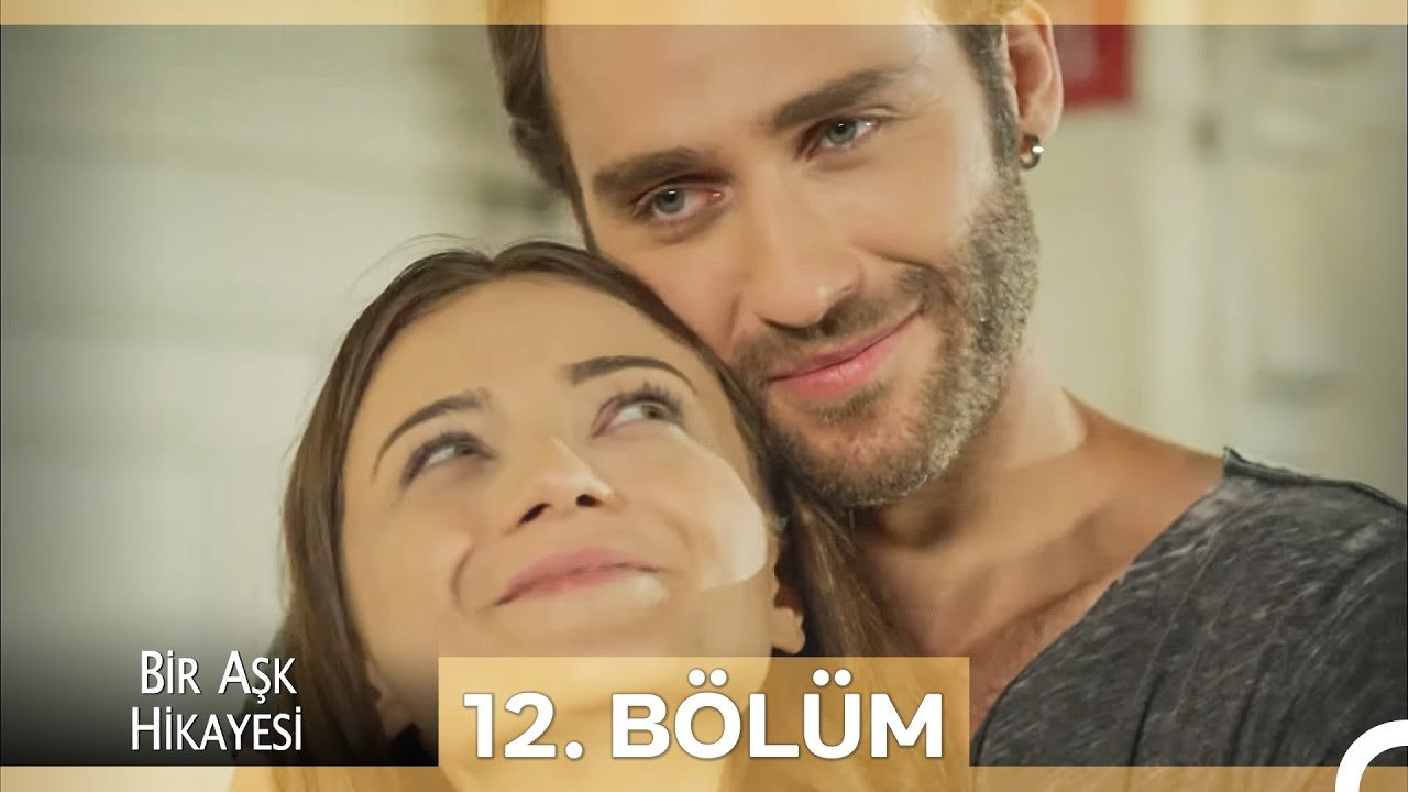 Bir Aşk Hikayesi 12. Bölüm