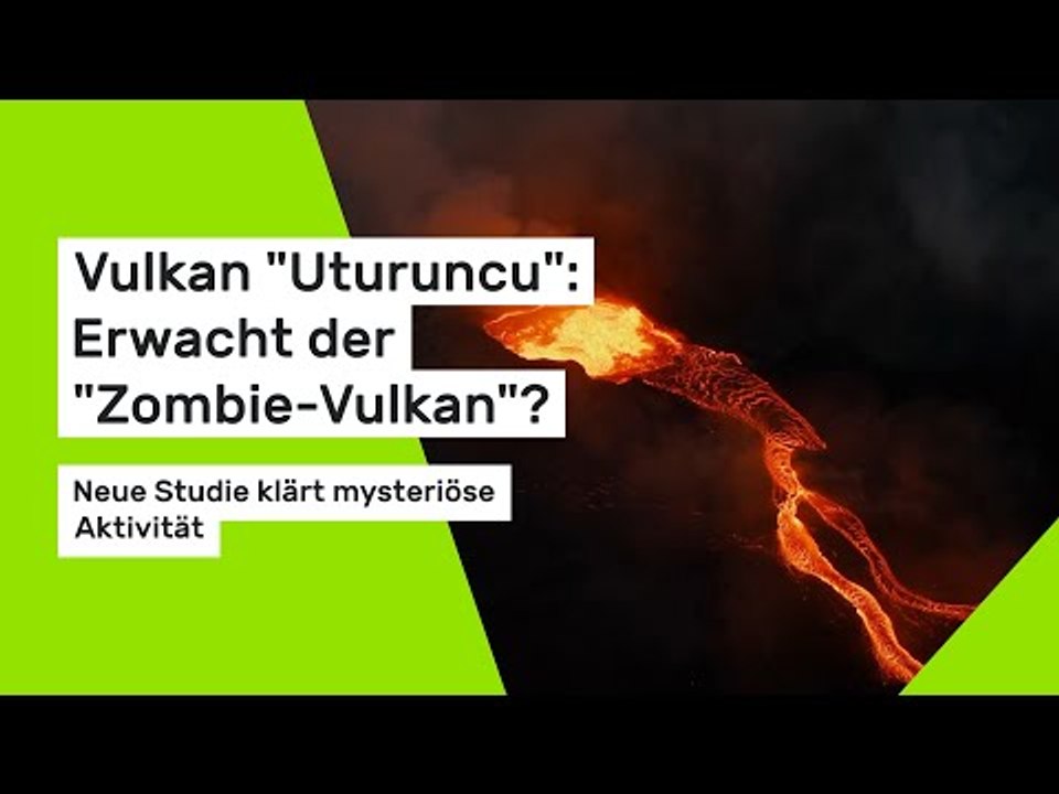 Vulkan 'Uturuncu': Erwacht der 'Zombie-Vulkan'? Neue Studie klärt mysteriöse Aktivität