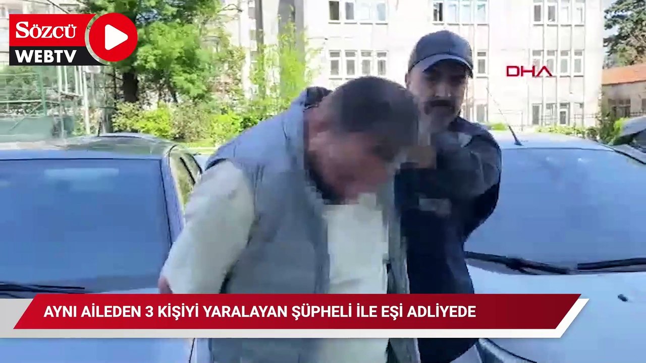 Samsun'da aynı aileden 3 kişiyi yaralayan şüpheli ile eşi adliyede