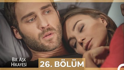 Bir Aşk Hikayesi 26. Bölüm