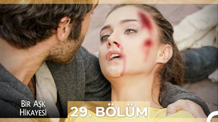 Bir Aşk Hikayesi 29. Bölüm