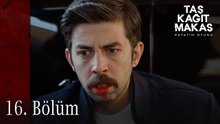 Taş Kağıt Makas 16. Bölüm