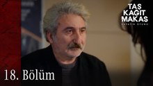 Taş Kağıt Makas 18. Bölüm