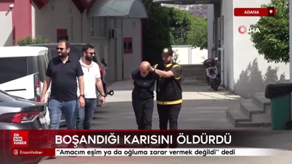 Adana'da boşandığı karısını öldürdü