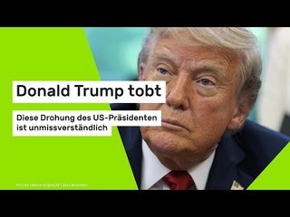 Donald Trump tobt: Diese Drohung des US-Präsidenten ist unmissverständlich