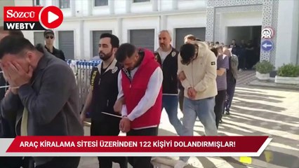 Araç kiralama sitesi üzerinden 122 kişiyi dolandırmışlar!