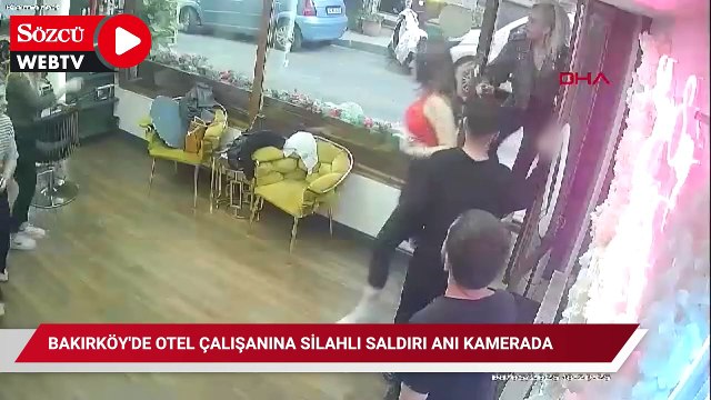 Bakırköy'de otel çalışanına silahlı saldırı anı kamerada: 1 ölü