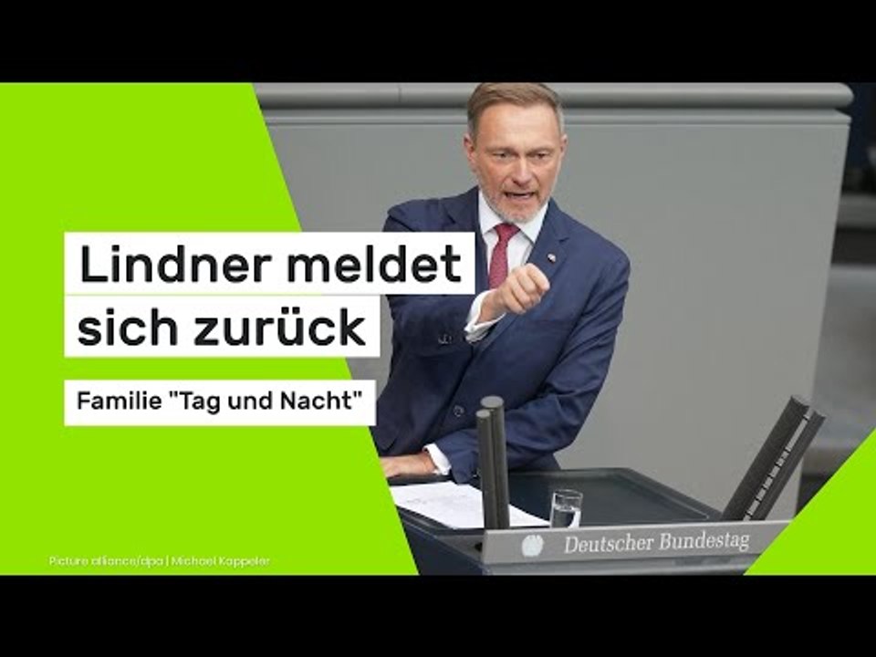 Christian Lindner: Lindner meldet sich zurück: Familie 'Tag und Nacht'