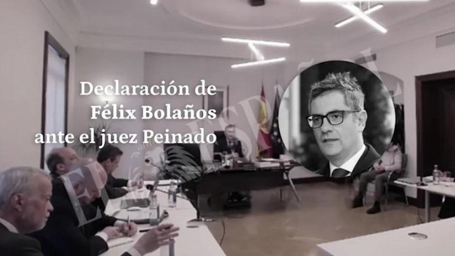 Declaraciones de Félix Bolaños, ministro de la Presidencia, Justicia y Relaciones con las Cortes del Gobierno de España, ante el juez Peinado.