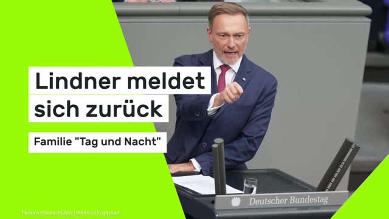 Christian Lindner: Lindner meldet sich zurück: Familie 'Tag und Nacht'