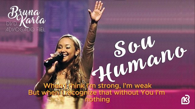 Sou Humano (I'm Human) - Bruna Karla #musicaevangelica #gospelmusic #louvores #souhumano #brunakarla
