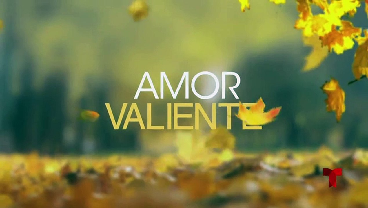 Amor Valiente Capitulo 45