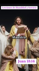 Lecciones de Humildad y Servicio