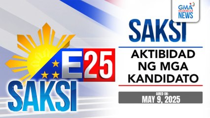 #Eleksyon2025 - Aktibidad ng senatorial candidates (May 9, 2025) | Saksi