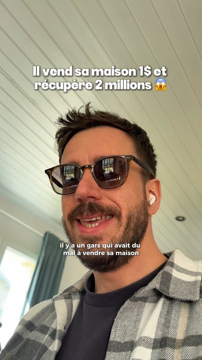 Il vend sa maison 1$ et récupère 2 millions 😱