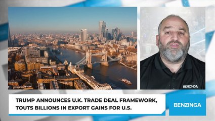 Trump Announces U.K. Trade Deal Framework, Touts Billions in Export Gains for U.S.
