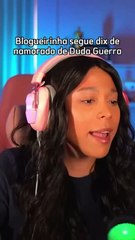 Blogueirinha ironiza treta envolvendo Duda Guerra e segue Benício Huck Quero ver o que ele posta